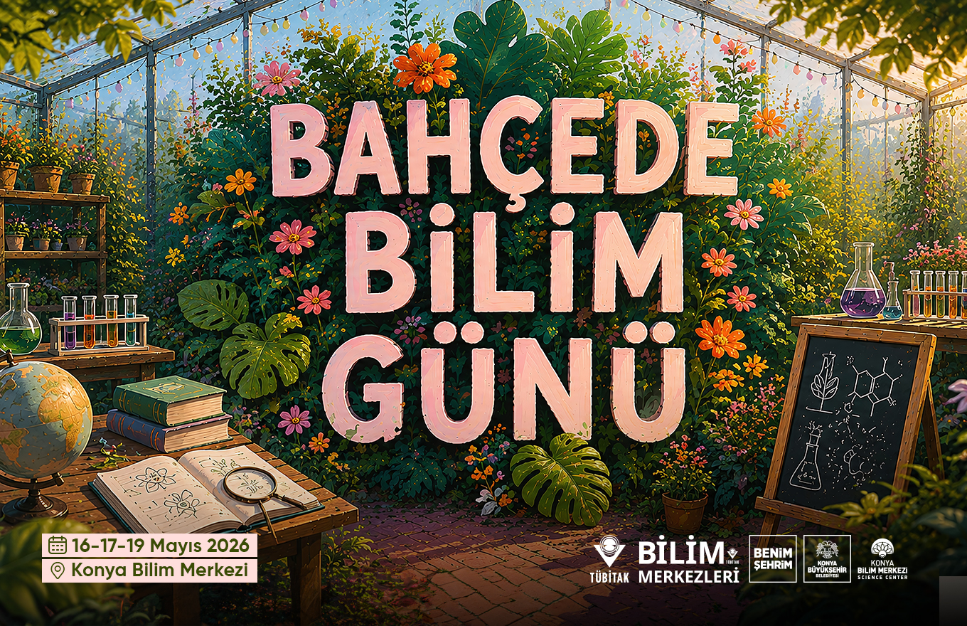 BAHÇEDE BİLİM GÜNÜ
