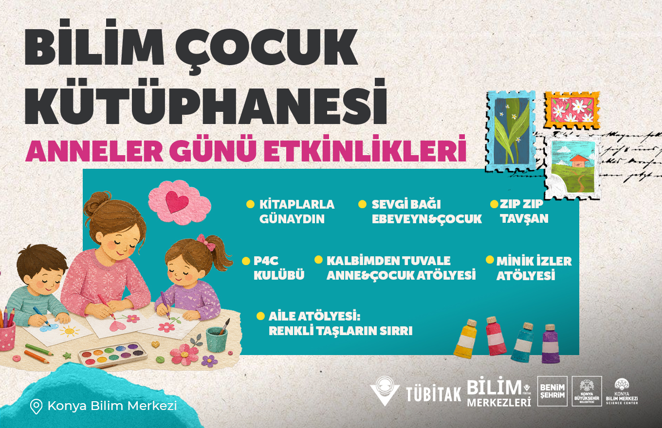 Bilim Çocuk Kütüphanesi Anneler Günü Etkinlikleri