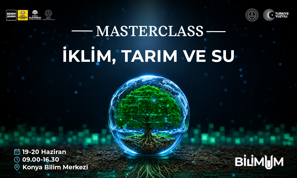 BİLİMUM Masterclass | İklim, Tarım Su