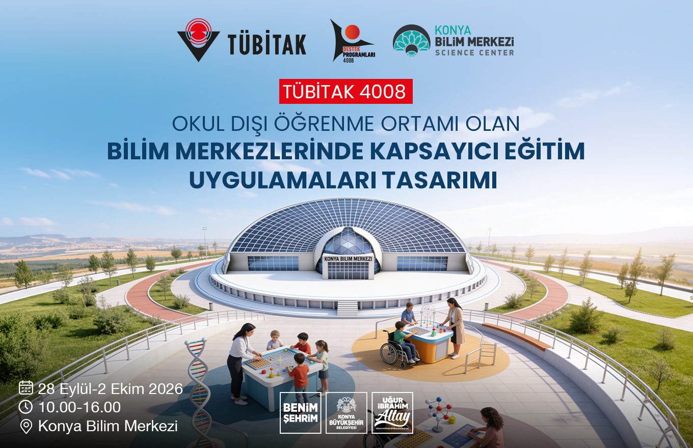Okul Dışı Öğrenme Ortamı Olan Bilim Merkezlerinde Kapsayıcı Eğitim Uygulamaları Tasarımı