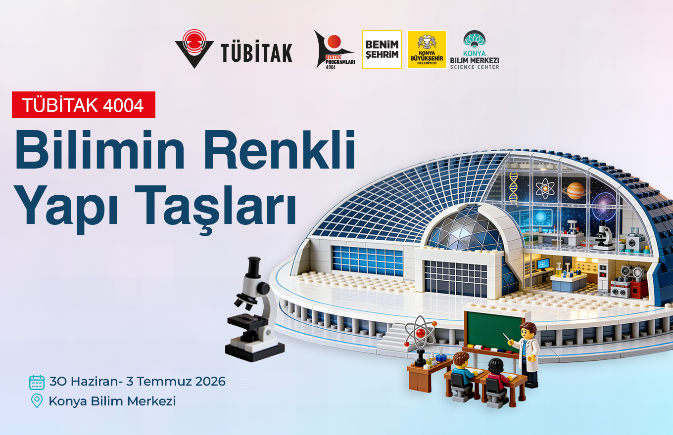 Bilimin Renkli Yapı Taşları / TÜBİTAK 4004